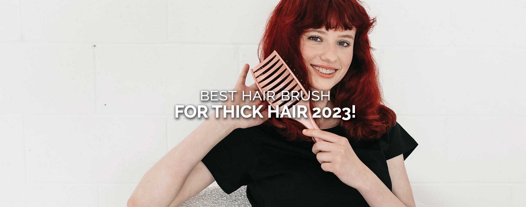 Best Hair Brush for Thick Hair 2024